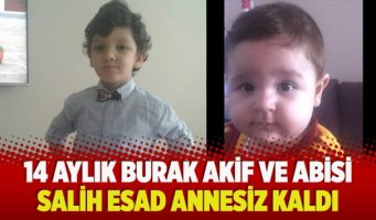 14-месячный Бурак Акиф и 4-летний Салих Эсад остались без матери
